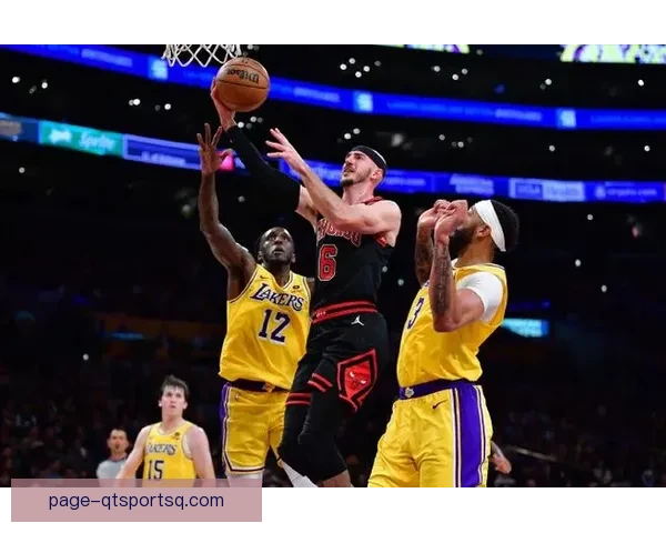 洛杉矶湖人以142比130战胜芝加哥公牛 强势展现进攻火力 洛杉矶湖人以142比130战胜芝加哥公牛 强势展现进攻火力